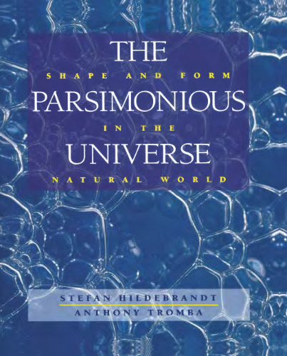 The Parsimonious Universe: Shape and Form in the Natural World