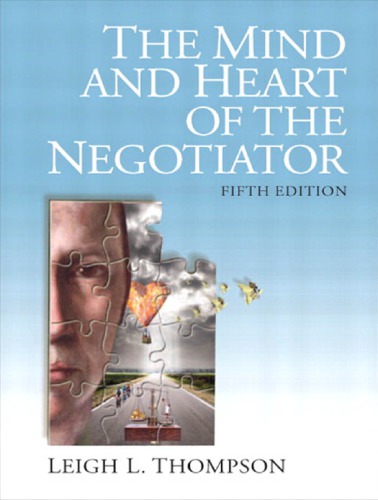 The Mind and Heart of the Negotiator