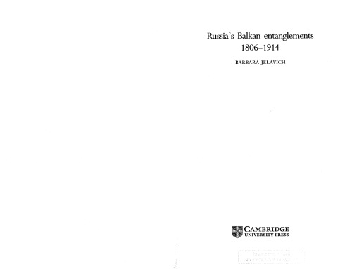 Russia's Balkan Entanglements, 1806-1914