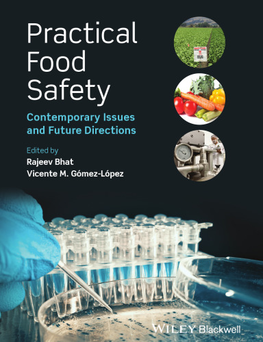 Practical Food Safety: Contemporary Issues and Future Directions