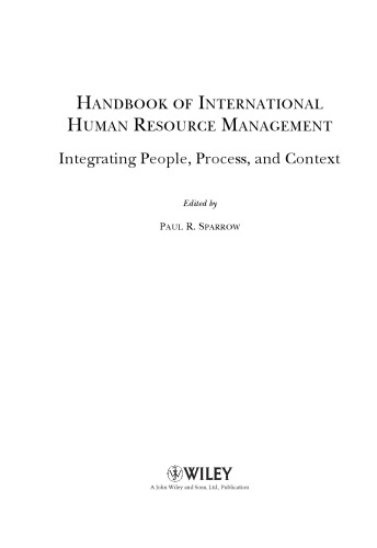 Handbook of International Human Resource Management: Integrating People, Process, and Context