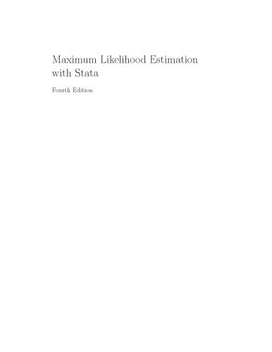 Maximum Likelihood Estimation with Stata, Fourth Edition