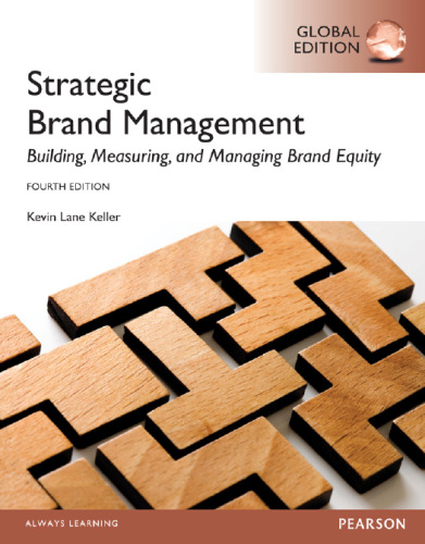 Strategic Brand Management: Building, Measuring, and Managing Brand Equity, 4th Edition