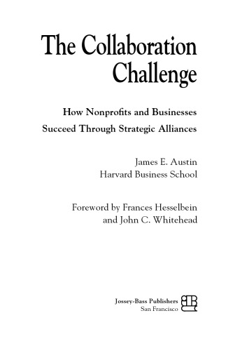 The Collaboration Challenge: How Nonprofits and Businesses Succeed Through Strategic Alliances