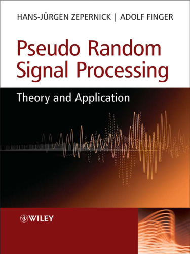 Pseudo Random Signal Processing: Theory and Application