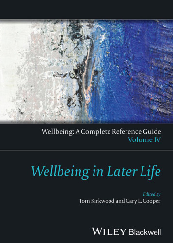 Wellbeing: A Complete Reference Guide, Wellbeing in Later Life Volume IV