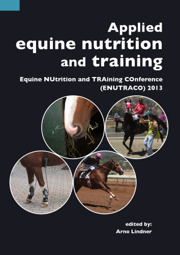Applied Equine Nutrition and Training: Equine Nutrition and Training Conference