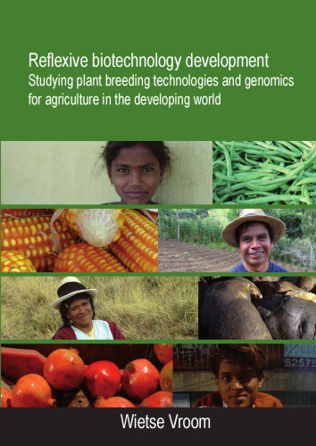 Reflexive Biotechnology Development: Studying Plant Breeding Technologies and Genomics for Agriculture in the Developing World