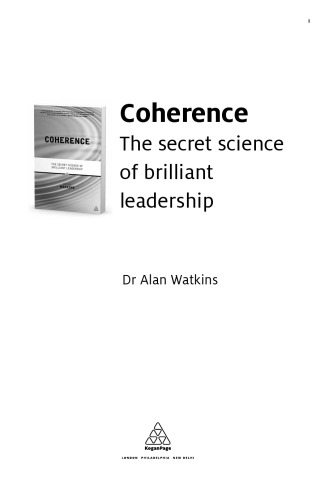 Coherence: The Secret Science of Brilliant Leadership