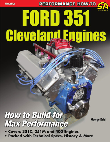 Ford 351 Cleveland Engines: How to Build for Max Performance