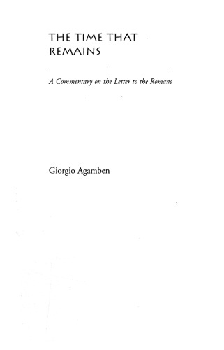The Time That Remains: A Commentary on the Letter to the Romans