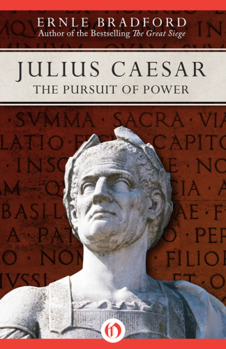 Julius Caesar: The Pursuit of Power