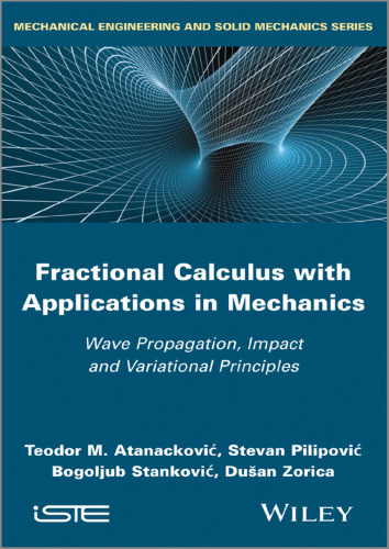 Fractional Calculus with Applications in Mechanics: Wave Propagation, Impact and Variational Principles
