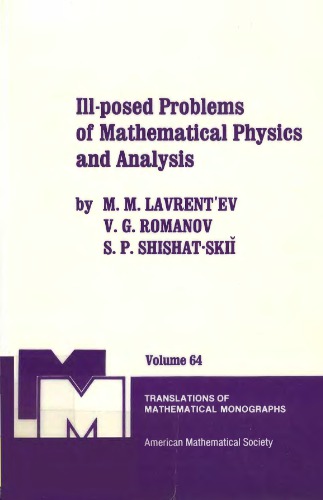 Ill-Posed Problems of Mathematical Physics and Analysis