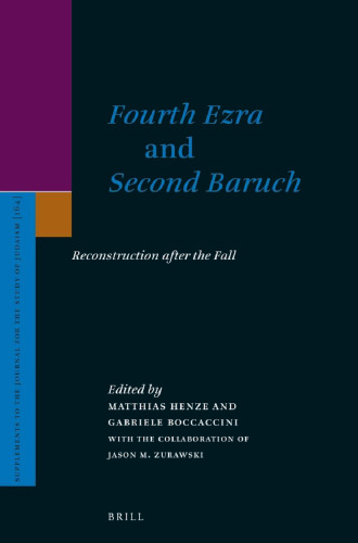 Fourth Ezra and Second Baruch: Reconstruction after the Fall