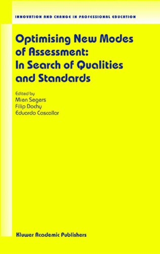 Optimising New Modes of Assessment: In Search of Qualities and Standards