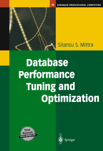 Database Performance Tuning and Optimization: Using Oracle