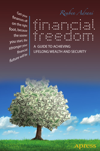 Financial Freedom: A Guide to Achieving Lifelong Wealth and Security