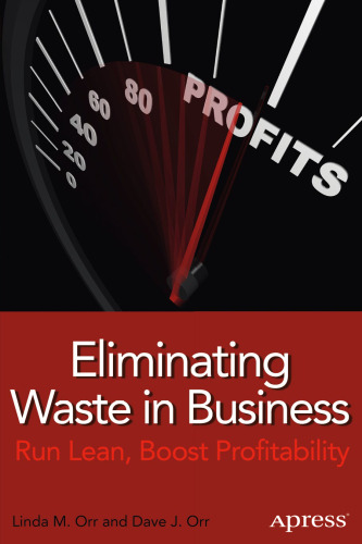 Eliminating Waste in Business: Run Lean, Boost Profitability