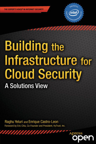 Building the Infrastructure for Cloud Security: A Solutions view