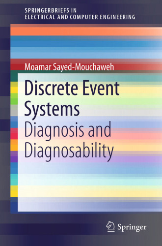 Discrete Event Systems: Diagnosis and Diagnosability