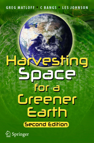 Harvesting Space for a Greener Earth