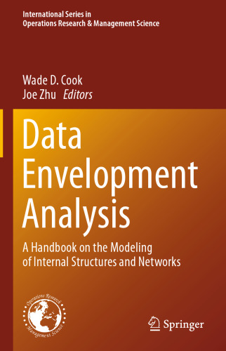 Data Envelopment Analysis: A Handbook on the Modeling of Internal Structures and Networks