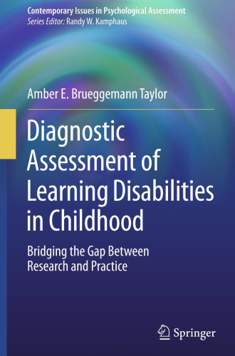 Diagnostic Assessment of Learning Disabilities in Childhood: Bridging the Gap Between Research and Practice