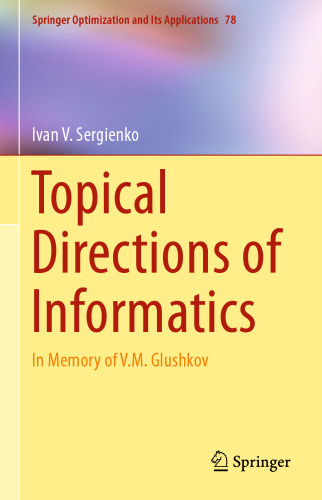 Topical Directions of Informatics: In Memory of V. M. Glushkov