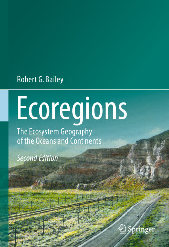 Ecoregions: The Ecosystem Geography of the Oceans and Continents
