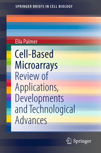 Cell-Based Microarrays: Review of Applications, Developments and Technological Advances