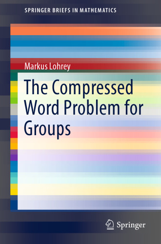 The Compressed Word Problem for Groups