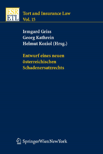 Entwurf eines neuen österreichischen Schadenersatzrechts