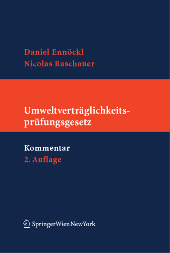 Kommentar zum UVP-G: Umweltverträglichkeitsprüfungsgesetz