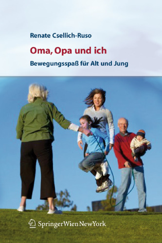 Oma, Opa und ich: Bewegungsspaß für Alt und Jung