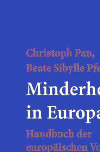 Minderheitenrechte in Europa: Handbuch der europäischen Volksgruppen Band 2