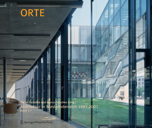 ORTE: Architektur in Niederösterreich 1997–2007 Band 2.1