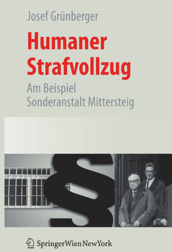Humaner Strafvollzug: Am Beispiel Sonderanstalt Mittersteig