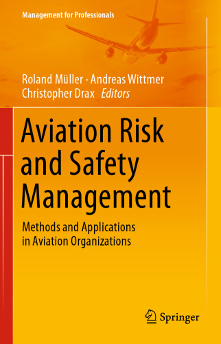 Aviation Risk and Safety Management: Methods and Applications in Aviation Organizations