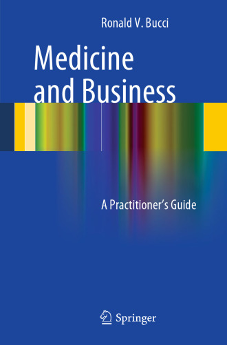Medicine and Business: A Practitioner's Guide