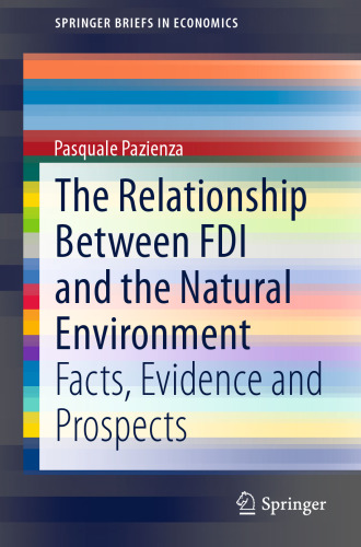 The Relationship Between FDI and the Natural Environment: Facts, Evidence and Prospects