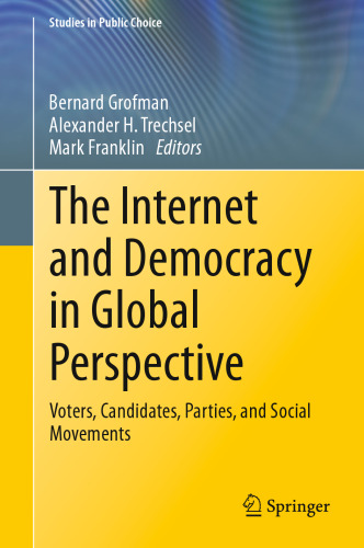 The Internet and Democracy in Global Perspective: Voters, Candidates, Parties, and Social Movements