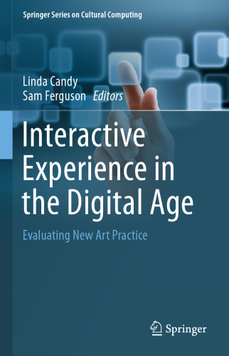 Interactive Experience in the Digital Age: Evaluating New Art Practice
