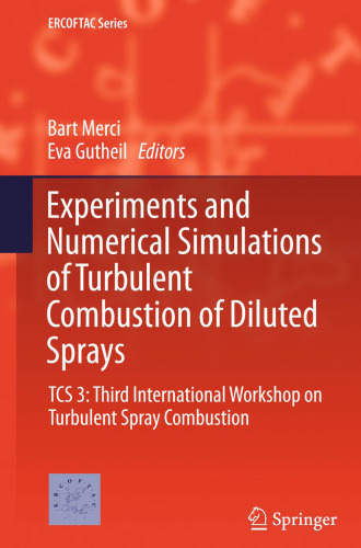 Experiments and Numerical Simulations of Turbulent Combustion of Diluted Sprays: TCS 3: Third International Workshop on Turbulent Spray Combustion