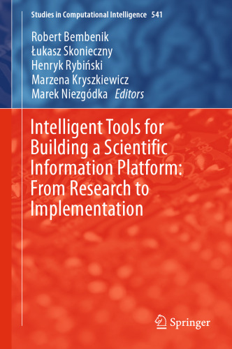 Intelligent Tools for Building a Scientific Information Platform: From Research to Implementation