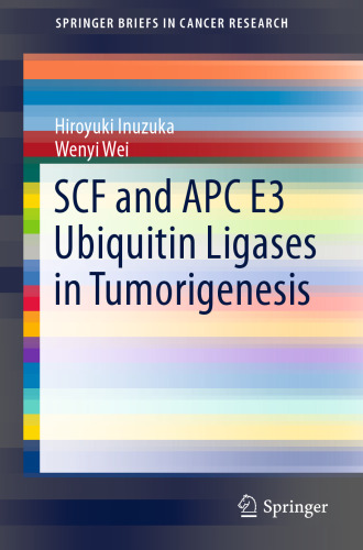 SCF and APC E3 Ubiquitin Ligases in Tumorigenesis