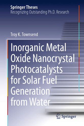 Inorganic Metal Oxide Nanocrystal Photocatalysts for Solar Fuel Generation from Water