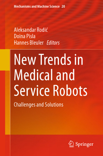 New Trends in Medical and Service Robots: Challenges and Solutions