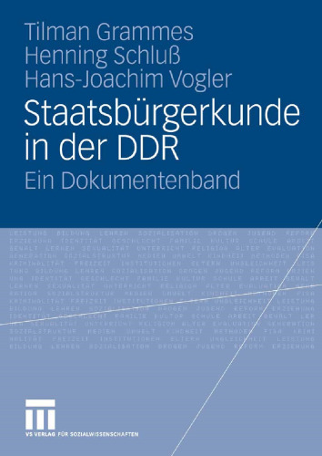 Staatsbürgerkunde in der DDR: Ein Dokumentenband