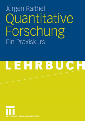Quantitative Forschung: Ein Praxiskurs